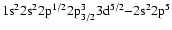 ${\rm 1s^{2}2s^{2}2p^{1/2}2p^{3}_{3/2}3d^{5/2} {-}
2s^{2}2p^{5}}$