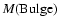 $M({\rm
Bulge})$