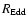 $R_{\rm Edd}$