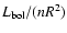 $L_{\rm bol}/(nR^{2})$