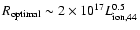 $R_{\rm optimal}\sim 2\times 10^{17}L_{\rm ion,44}^{0.5}$