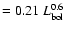 $=0.21\ L_{\rm bol}^{0.6}$