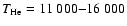 $T_{\rm He} = 11~000{-}16~000$