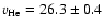 $v_{\rm He}=26.3\pm0.4$