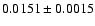 $0.0151\pm0.0015$