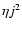 $\eta j^2$