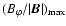 $(B_\varphi/\vert{\vec B}\vert)_{\rm max}$
