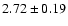 $2.72 \pm0.19$