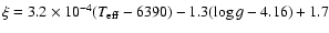 $\xi=3.2 \times 10^{-4} (T_{\rm eff}-6390)-1.3(\log g-4.16)+1.7$