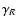$\gamma_R$