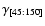 $\gamma_{[45:150]}$