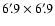 $6^{\prime}\llap{.}9\times6^{\prime}\llap{.}9$
