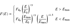 \begin{displaymath}F(E) =
\left\{
\begin{array}{ll}
\displaystyle{F_{\!{{E_0}}...
...urn}}}\right)^{-1.5}}
& E<{E_{\rm turn}}.
\end{array}\right.
\end{displaymath}