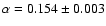 $\alpha=0.154\pm 0.003$