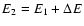 $E_2=E_1+\Delta E$