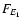 $F_{\!{E_1}}$