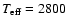 $T_{\rm eff}=2800$