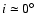 $i \simeq0\hbox{$^\circ$ }$