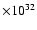 $\times10^{32}$