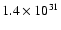 $1.4\times10^{31}$