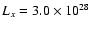 $L_x=3.0\times10^{28}$