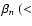 $\beta_n ~ (<$