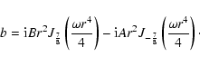 \begin{displaymath}b = {\rm i}Br^2 J_{ \frac{7}{8}} \left( \frac{\omega r^4}{4} ...
...Ar^2 J_{-\frac{7}{8}} \left( \frac{\omega r^4}{4} \right)\cdot
\end{displaymath}