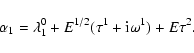 \begin{displaymath}\alpha_1 = \lambda_1^0 + E^{1/2} (\tau^1 + {\rm i} \omega^1) + E \tau^2.
\end{displaymath}