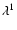 $\lambda^1$
