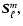 $\vec{S}_{\ell}^m,$