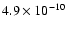 $4.9\times10^{-10}$
