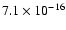 $7.1\times10^{-16}$