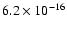$6.2\times10^{-16}$