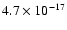 $4.7\times10^{-17}$
