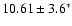 $10.61\pm 3.6^{*}$