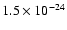 $1.5\times 10^{-24}$