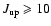 $J_{\rm up}\geqslant 10$