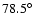 $78.5^{\circ}$