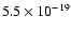$5.5\times10^{-19}$