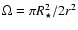 $\Omega = \pi R_{\star}^2/2 r^2$