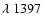 $\lambda~1397$