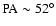 ${\rm PA} \sim 52^{\circ}$
