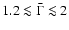 $1.2
\la\bar\Gamma\la2$
