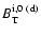 $B_{\rm T}^{\rm i,0 ~(d)}$