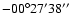 $-00^{\circ} 27^{\prime} 38^{\prime\prime}$