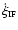 $\dot{\xi}_{\mbox{\tiny IF}}$