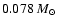 $0.078~M_\odot$