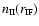 $n_{\mbox{\tiny II}}(r_{\mbox{\tiny IF}})$