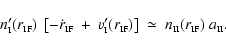 \begin{displaymath}
n'_{\mbox{\tiny I}}(r_{\mbox{\tiny IF}})~\left[ -\dot{r}_{\m...
...n_{\mbox{\tiny II}}(r_{\mbox{\tiny IF}})~a_{\mbox{\tiny II}} .
\end{displaymath}
