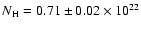 $N_{{\rm H}}=0.71 \pm 0.02 \times 10^{22}$